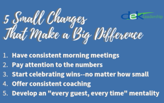 5 Small Changes That Make A Big Difference | DEK Leadership